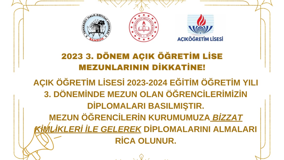 2023-2024 EĞİTİM ÖĞRETİM YILI 3. DÖNEM AÇIK ÖĞRETİM LİSESİ DİPLOMALARI BASILMIŞTIR